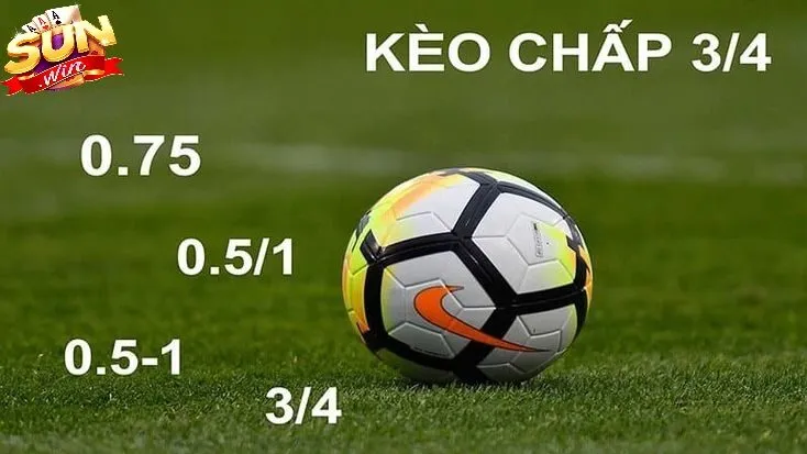 Vì sao kèo chấp 3/4 được nhiều người lựa chọn?