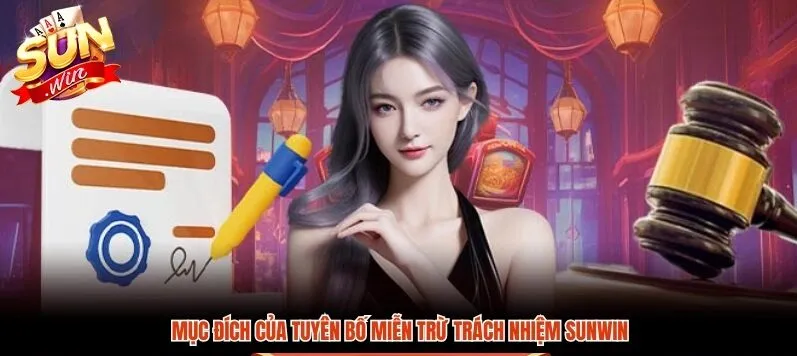 Mục đích của chính sách miễn trừ trách nhiệm Sunwin