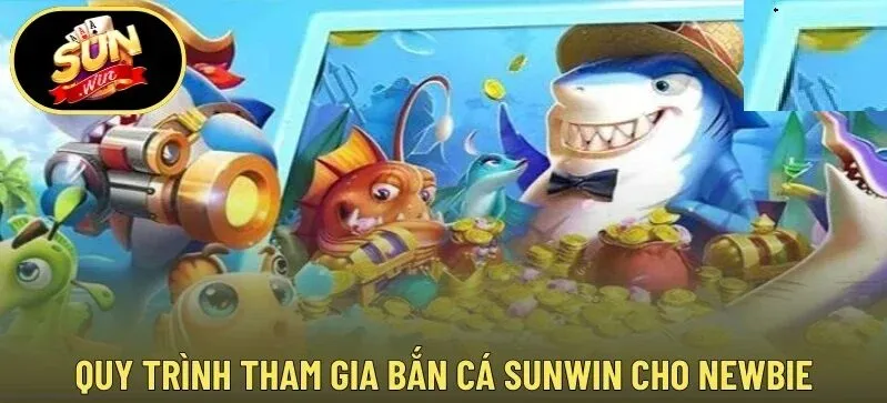 Bắn Cá Sunwin là gì?